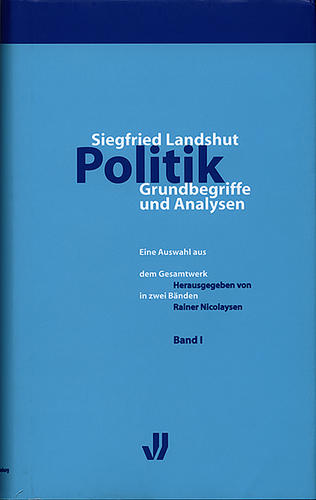 Siegfried Landshut. Politik, Grundbegriffe und Analysen