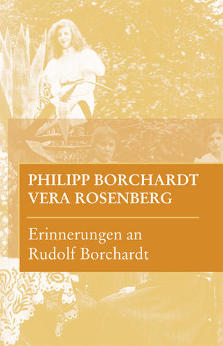 Erinnerungen an Rudolf Borchardt